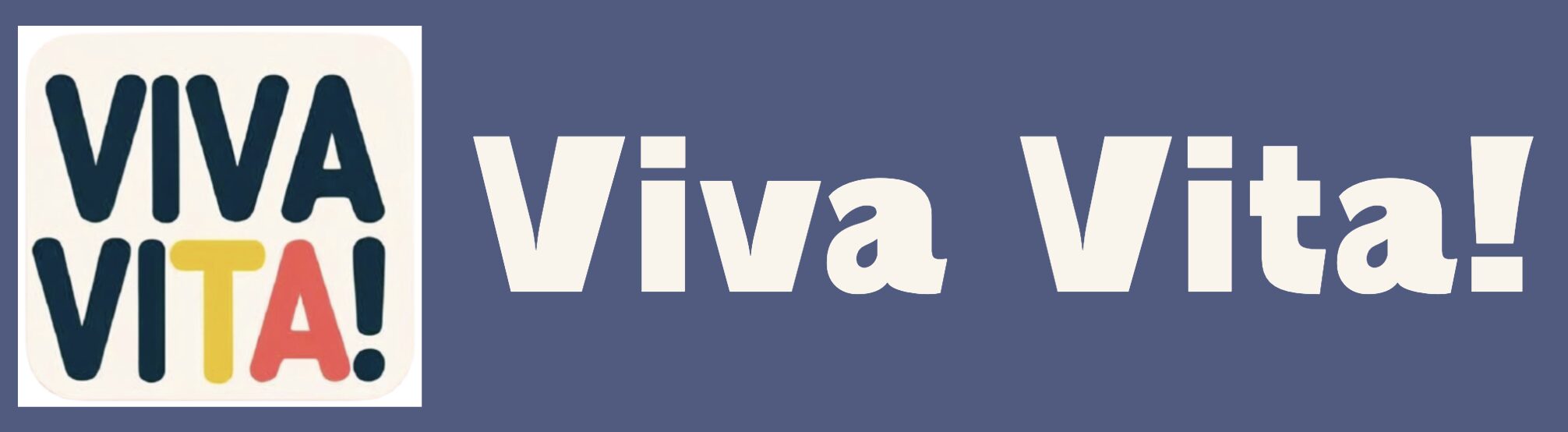 Viva Vita!
